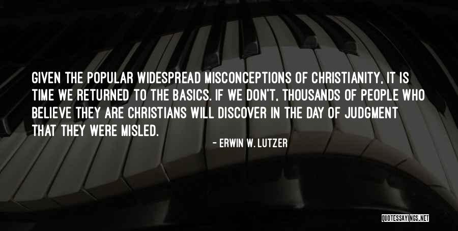 Misconceptions Quotes By Erwin W. Lutzer Misconceptions Quotes By Erwin W. Lutzer