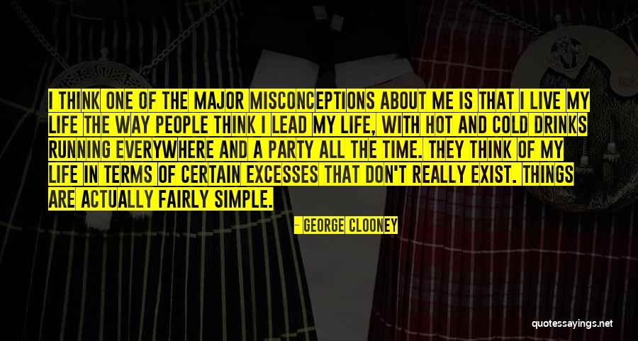 Misconceptions Quotes By George Clooney Misconceptions Quotes By George Clooney