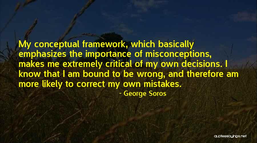 Misconceptions Quotes By George Soros Misconceptions Quotes By George Soros