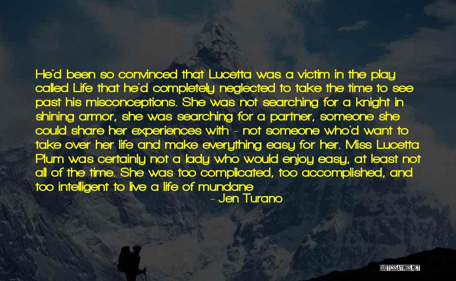 Misconceptions Quotes By Jen Turano Misconceptions Quotes By Jen Turano
