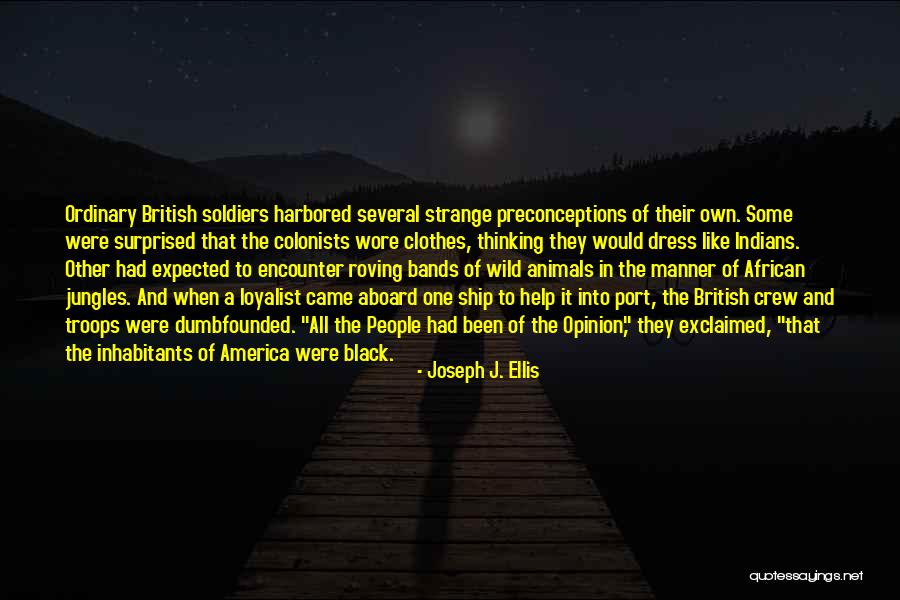 Misconceptions Quotes By Joseph J. Ellis Misconceptions Quotes By Joseph J. Ellis