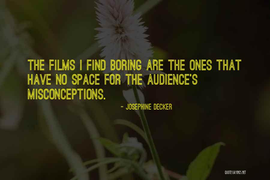 Misconceptions Quotes By Josephine Decker Misconceptions Quotes By Josephine Decker