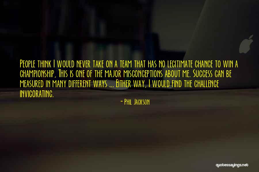 Misconceptions Quotes By Phil Jackson Misconceptions Quotes By Phil Jackson