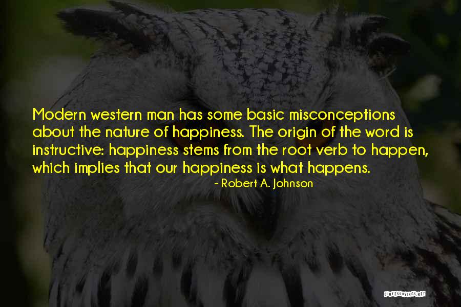 Misconceptions Quotes By Robert A. Johnson Misconceptions Quotes By Robert A. Johnson