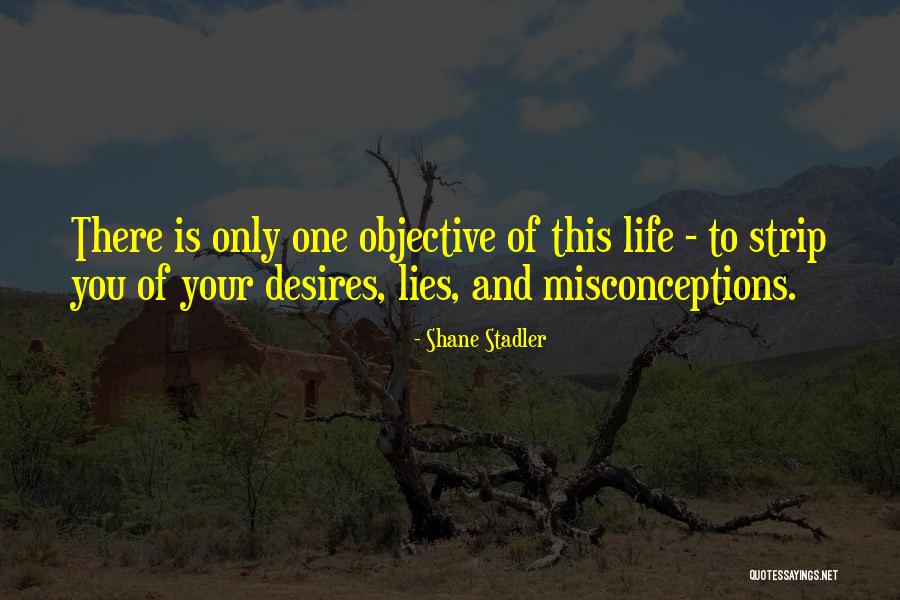 Misconceptions Quotes By Shane Stadler Misconceptions Quotes By Shane Stadler
