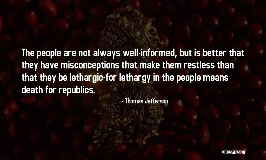 Misconceptions Quotes By Thomas Jefferson Misconceptions Quotes By Thomas Jefferson