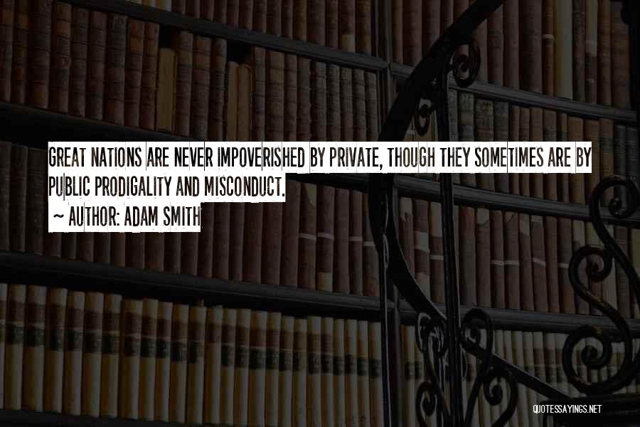 Misconduct Quotes By Adam Smith