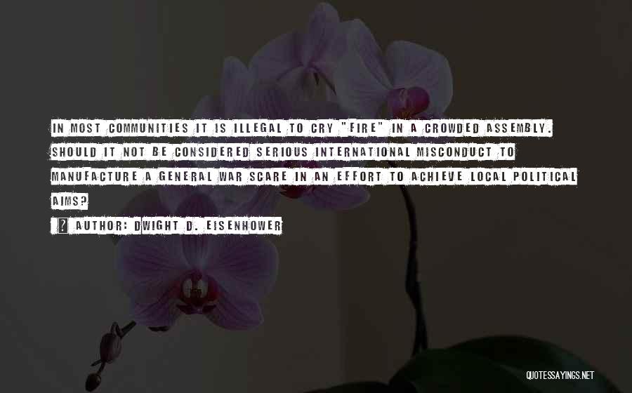 Misconduct Quotes By Dwight D. Eisenhower