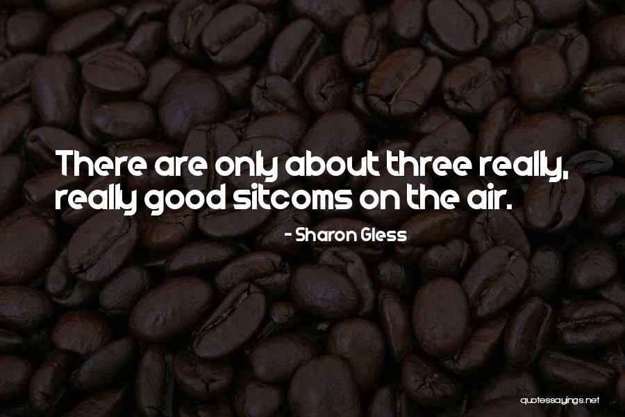 Misconstrue Antonyms Quotes By Sharon Gless Misconstrue Antonyms Quotes By Sharon Gless