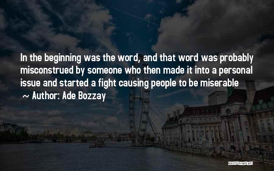 Misconstrued Quotes By Ade Bozzay