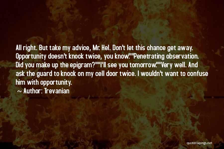 Miscreants Def Quotes By Trevanian