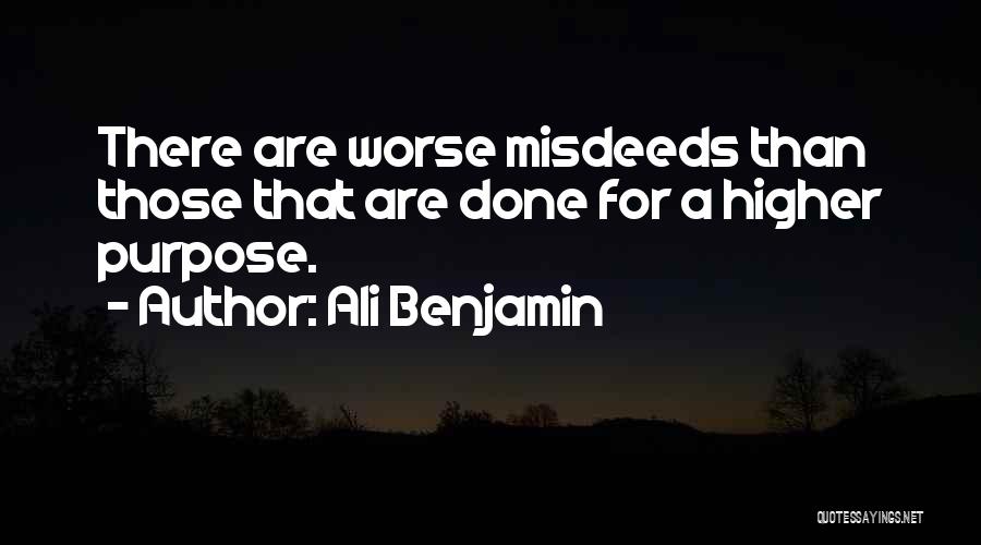 Misdeeds Quotes By Ali Benjamin