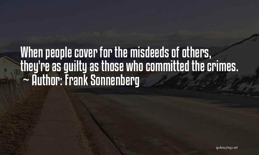 Misdeeds Quotes By Frank Sonnenberg