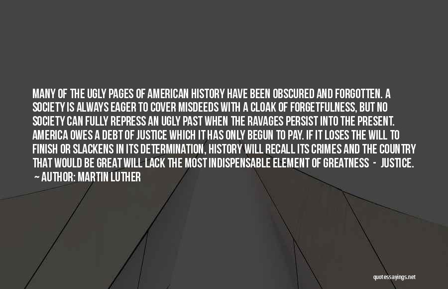 Misdeeds Quotes By Martin Luther