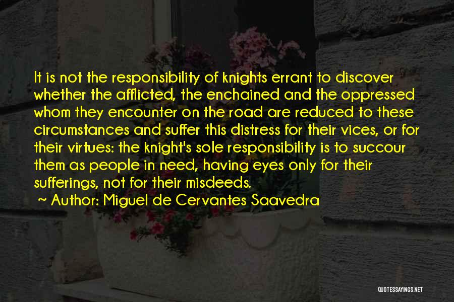 Misdeeds Quotes By Miguel De Cervantes Saavedra