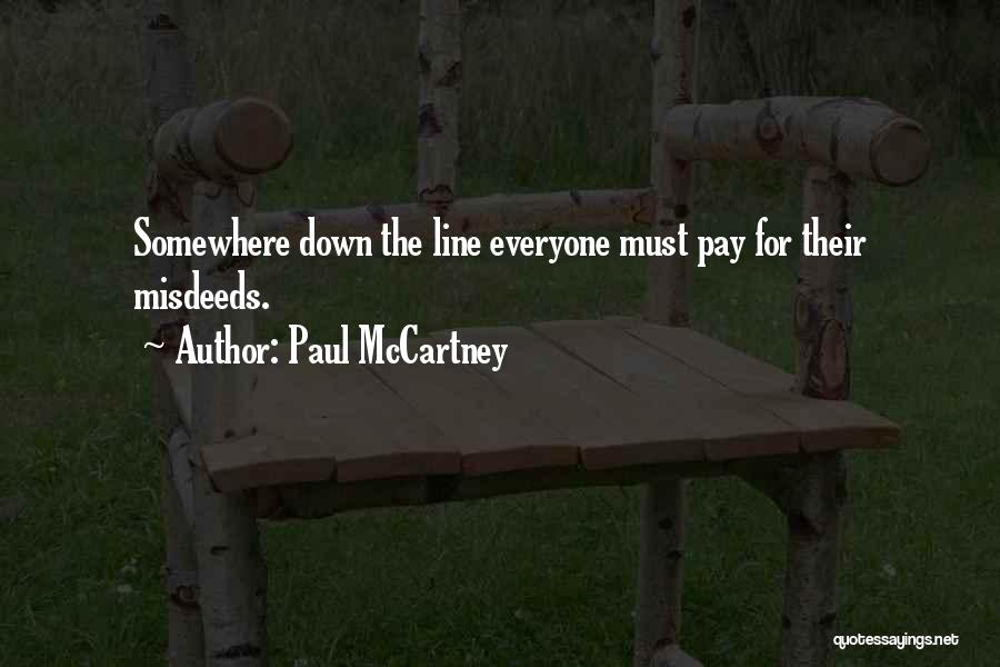 Misdeeds Quotes By Paul McCartney