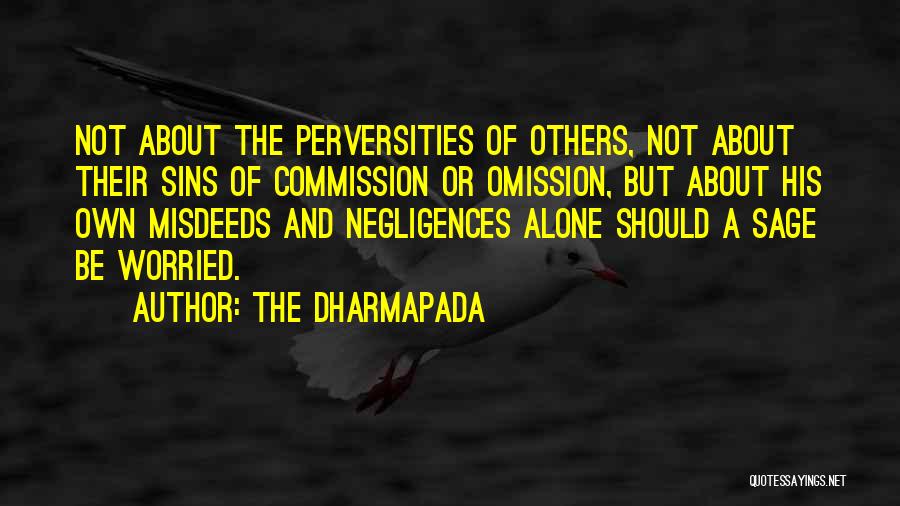 Misdeeds Quotes By The Dharmapada