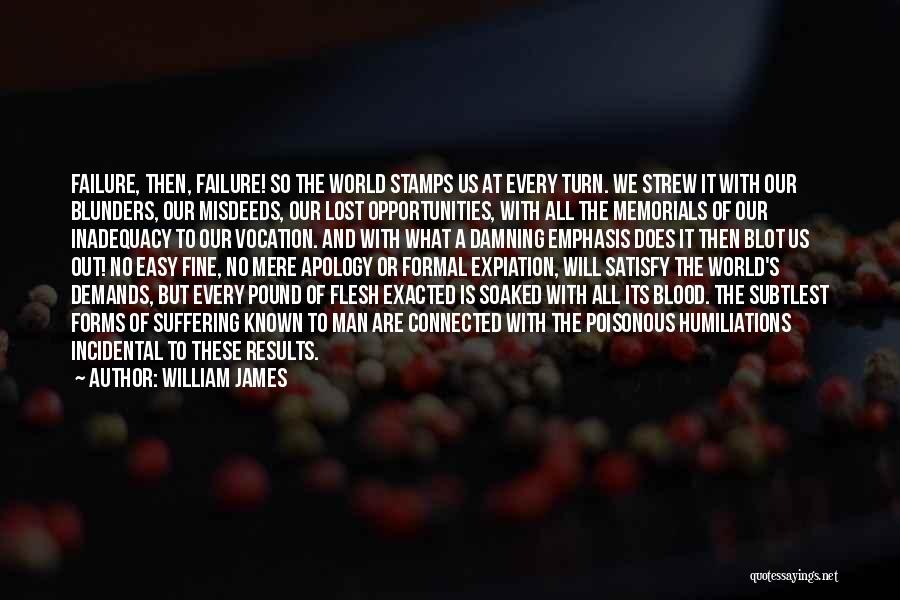 Misdeeds Quotes By William James