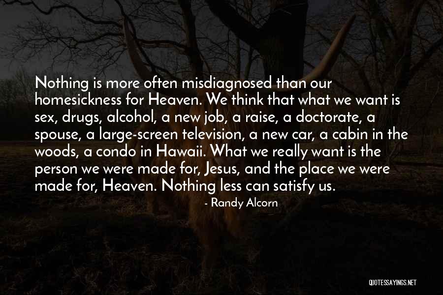 Misdiagnosed Quotes By Randy Alcorn Misdiagnosed Quotes By Randy Alcorn