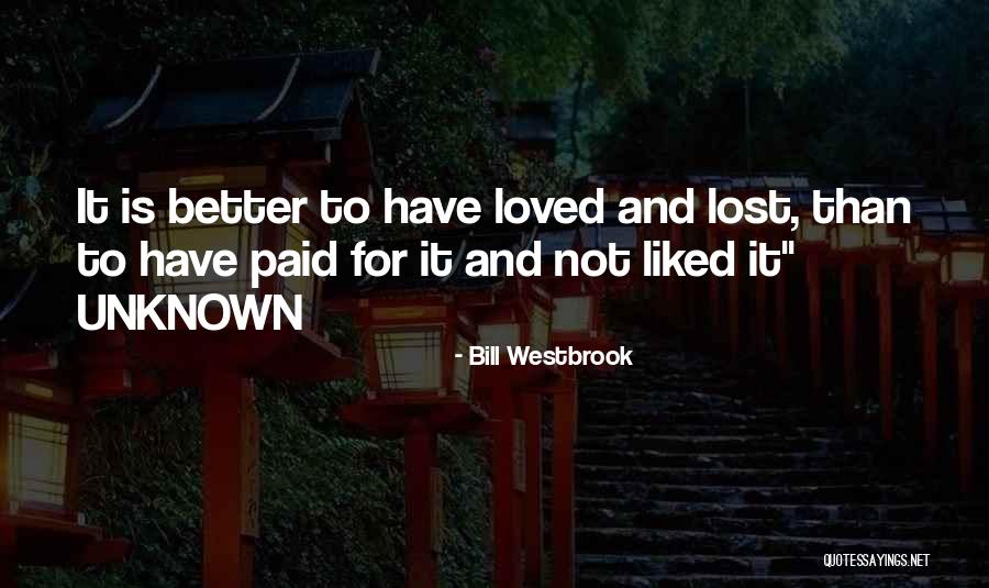 Misdialed Quotes By Bill Westbrook Misdialed Quotes By Bill Westbrook