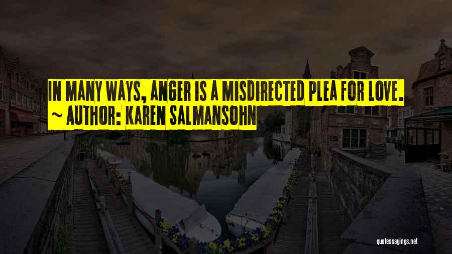 Misdirected Anger Quotes By Karen Salmansohn