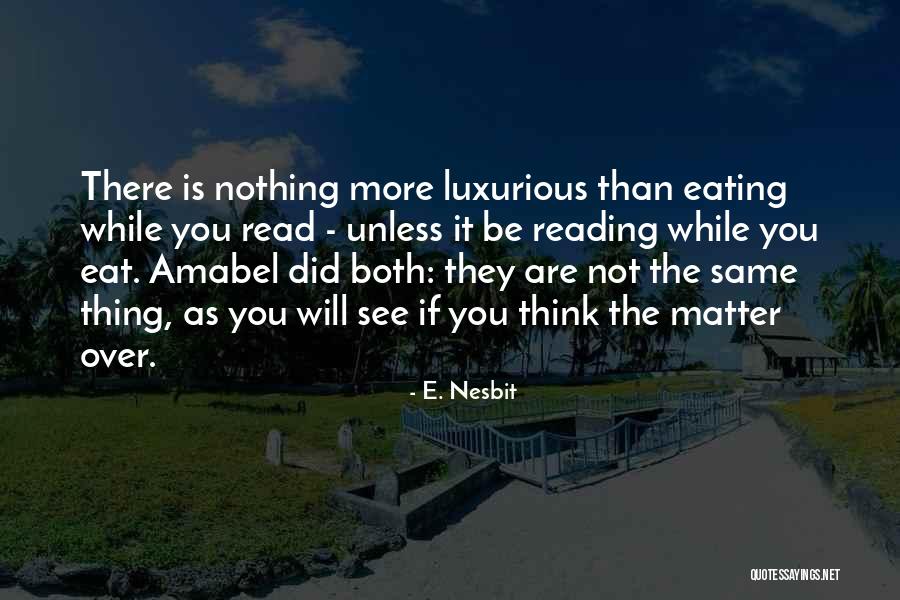 Misdirected Energy Quotes By E. Nesbit Misdirected Energy Quotes By E. Nesbit