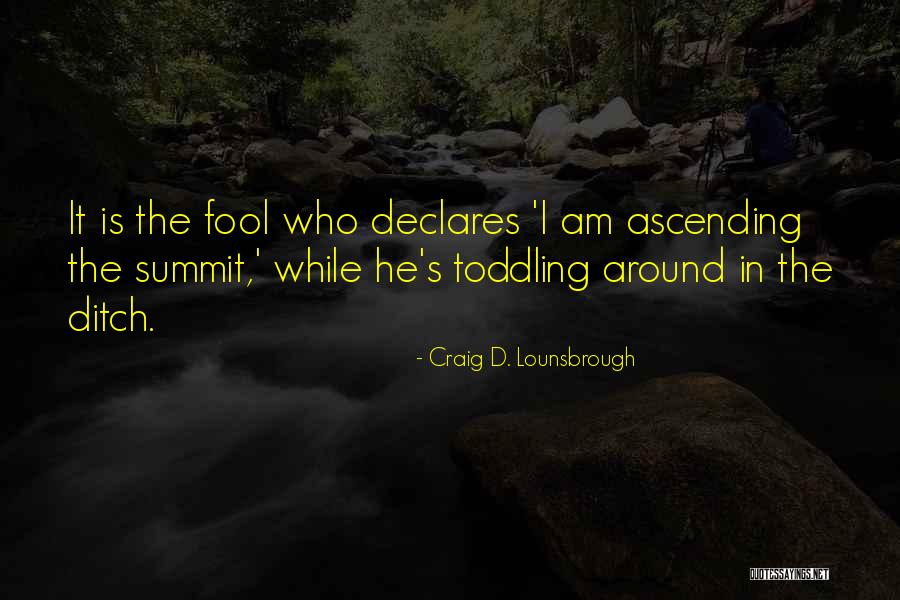 Misdirected Quotes By Craig D. Lounsbrough Misdirected Quotes By Craig D. Lounsbrough