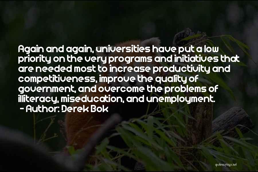 Miseducation Quotes By Derek Bok