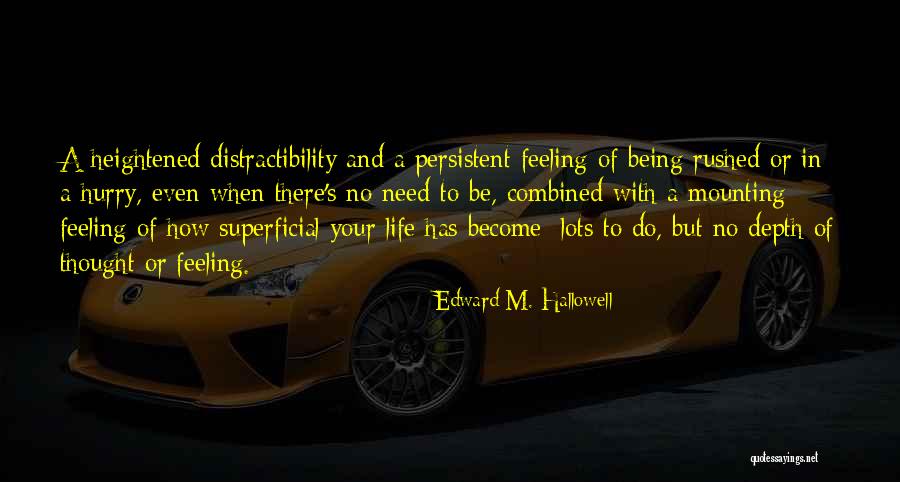 Misegades Rodeo Quotes By Edward M. Hallowell Misegades Rodeo Quotes By Edward M. Hallowell