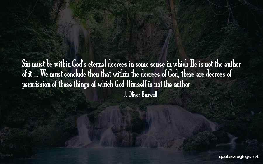 Misencik Funeral Quotes By J. Oliver Buswell Misencik Funeral Quotes By J. Oliver Buswell
