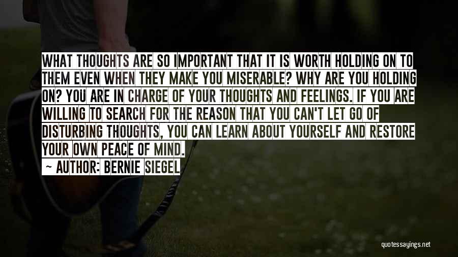 Miserable Feelings Quotes By Bernie Siegel