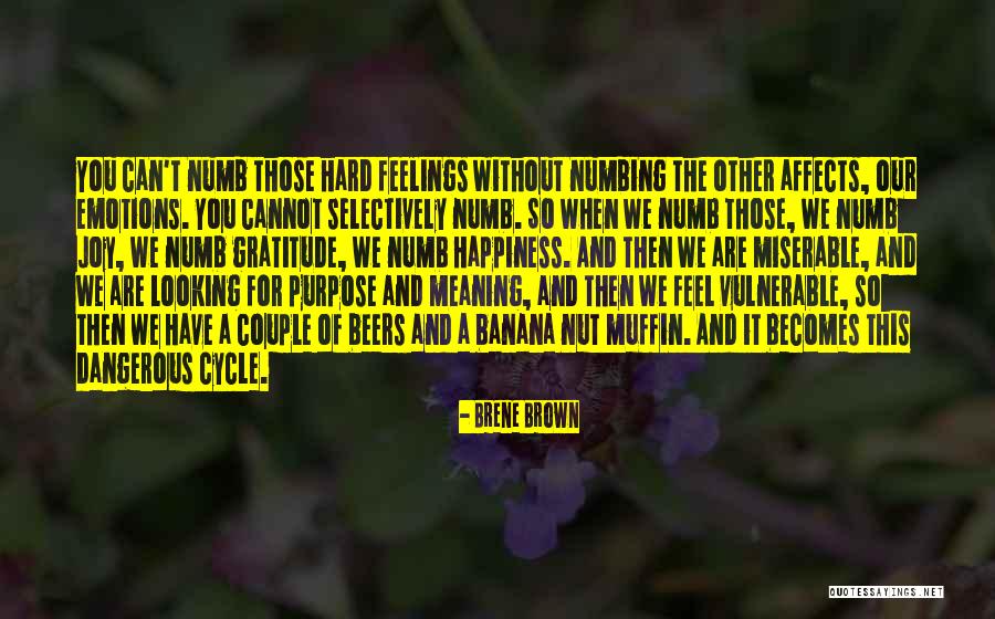 Miserable Feelings Quotes By Brene Brown