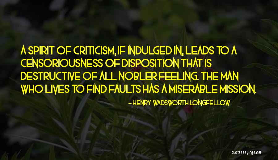 Miserable Feelings Quotes By Henry Wadsworth Longfellow