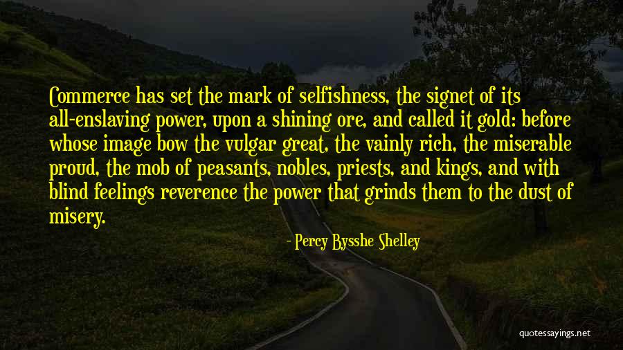 Miserable Feelings Quotes By Percy Bysshe Shelley