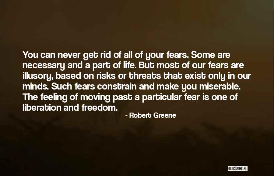 Miserable Feelings Quotes By Robert Greene