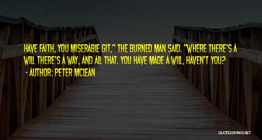 Miserable Git Quotes By Peter McLean