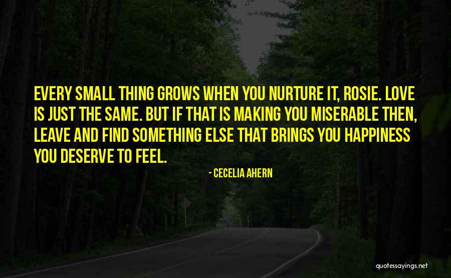 Miserable Love Quotes By Cecelia Ahern