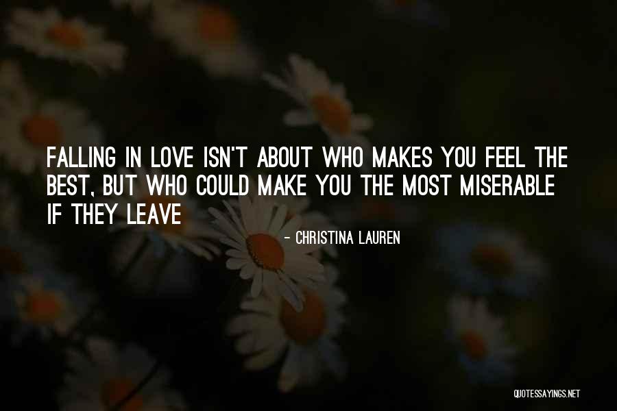 Miserable Love Quotes By Christina Lauren