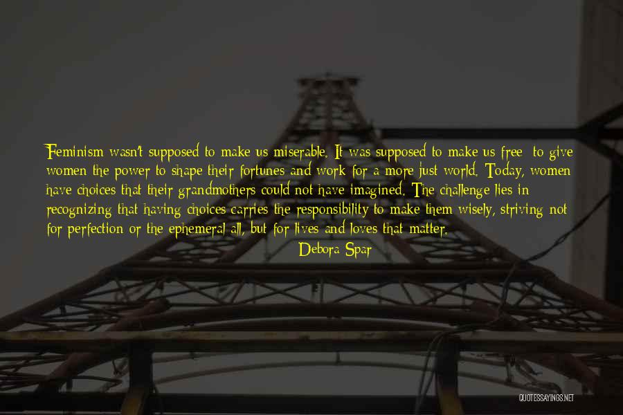 Miserable Love Quotes By Debora Spar Miserable Love Quotes By Debora Spar