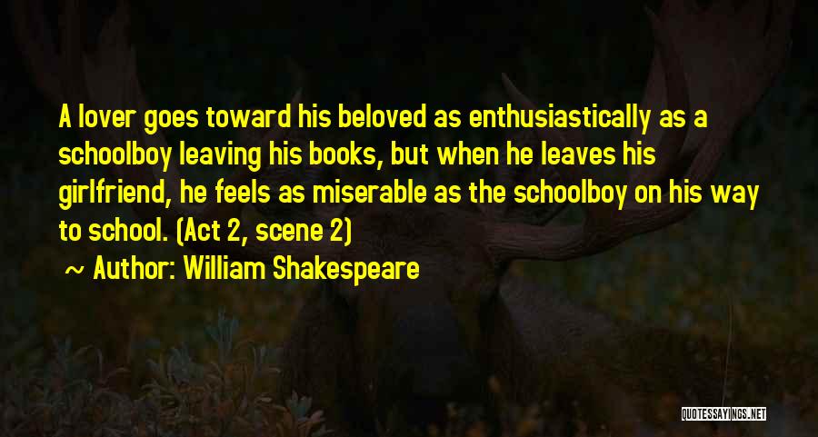 Miserable Love Quotes By William Shakespeare
