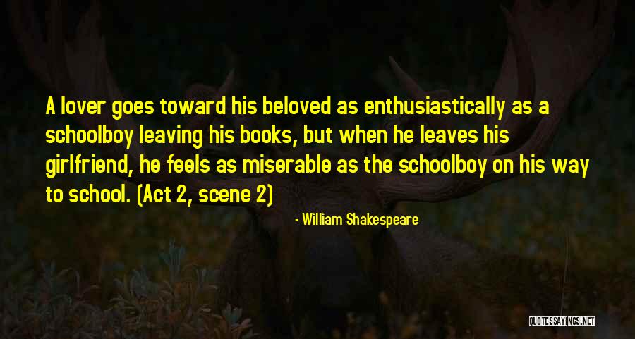 Miserable Love Quotes By William Shakespeare