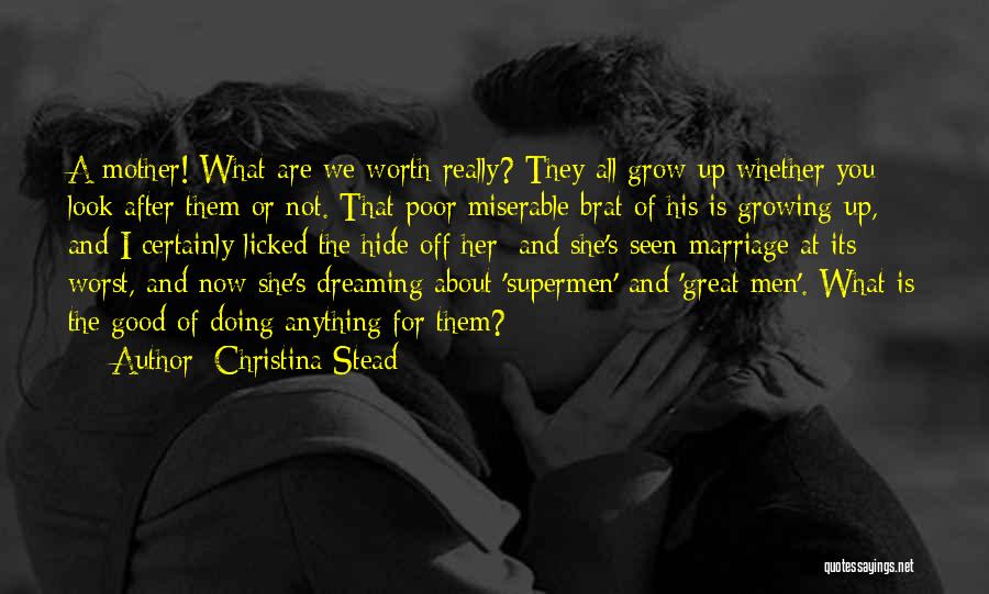 Miserable Marriage Quotes By Christina Stead