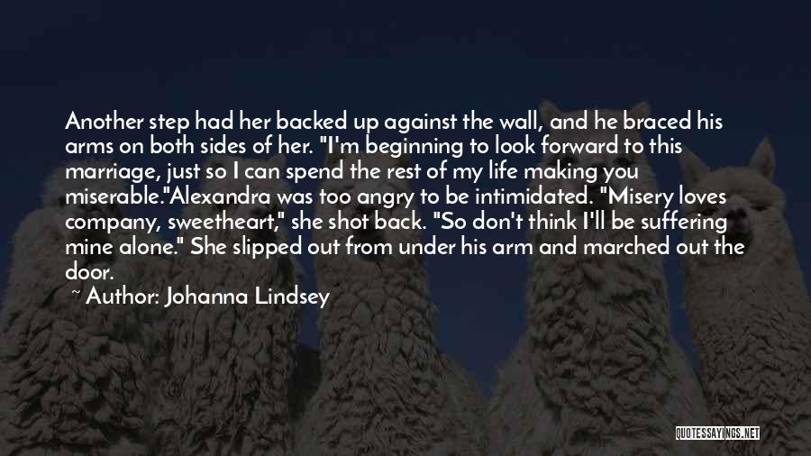 Miserable Marriage Quotes By Johanna Lindsey