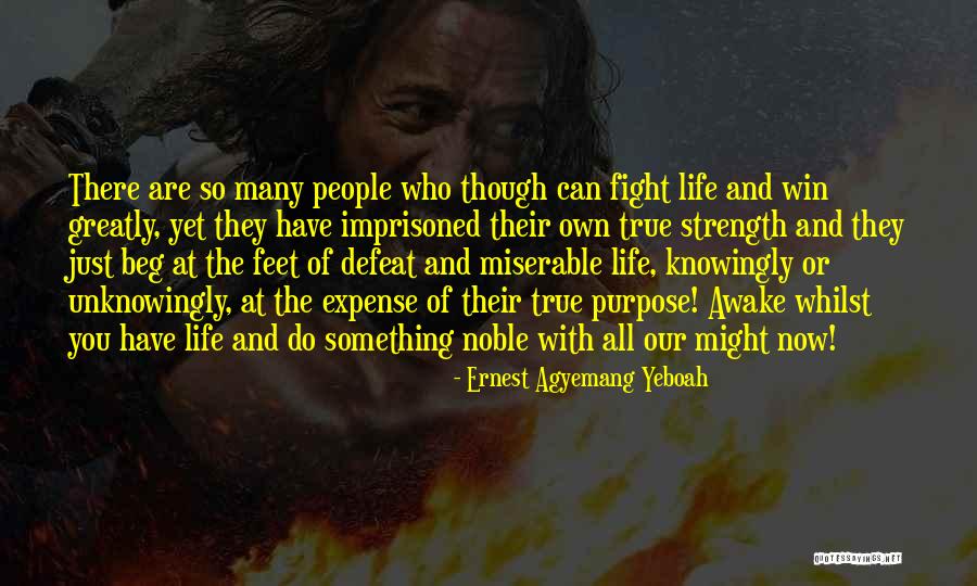 Miserable Quotes And Quotes By Ernest Agyemang Yeboah Miserable Quotes And Quotes By Ernest Agyemang Yeboah