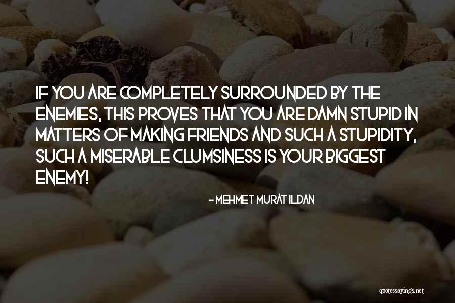 Miserable Quotes And Quotes By Mehmet Murat Ildan Miserable Quotes And Quotes By Mehmet Murat Ildan