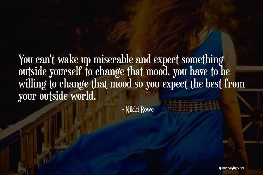 Miserable Quotes And Quotes By Nikki Rowe Miserable Quotes And Quotes By Nikki Rowe