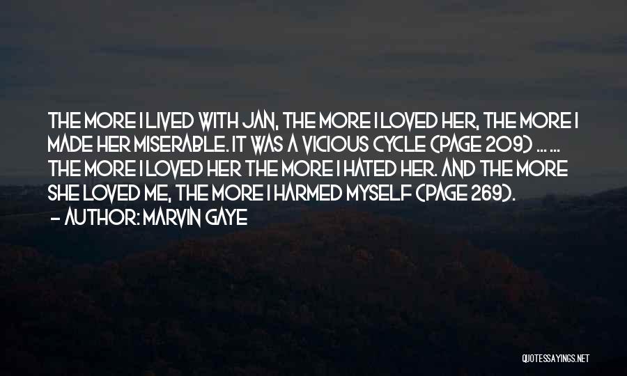Miserable Relationship Quotes By Marvin Gaye