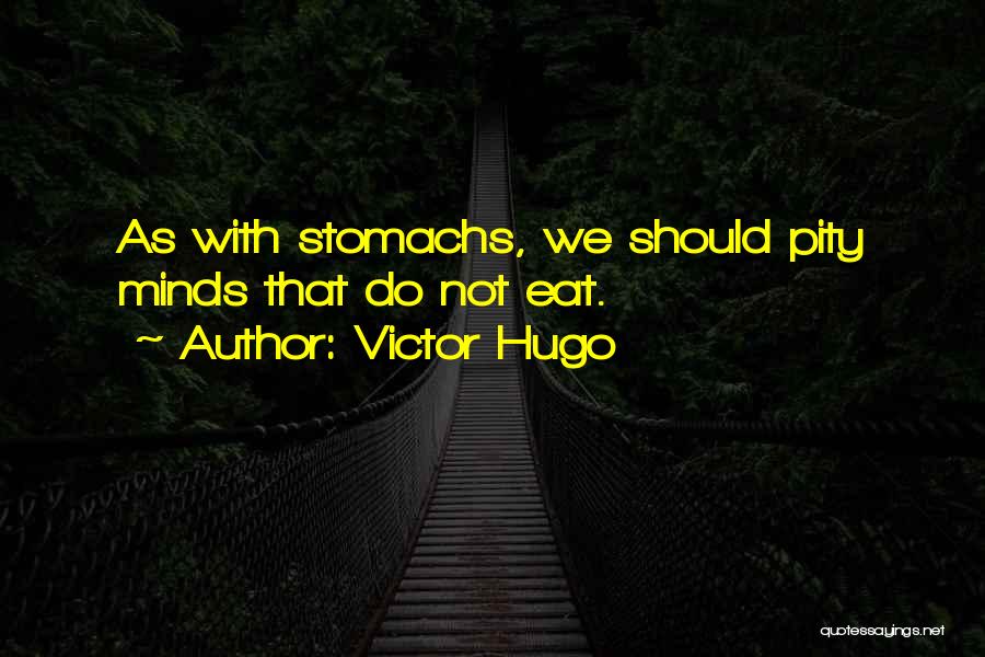 Miserables Hugo Quotes By Victor Hugo