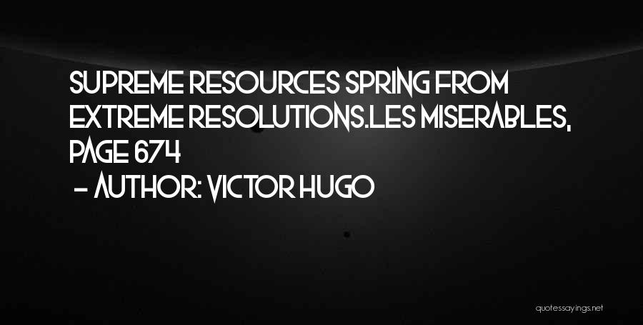 Miserables Hugo Quotes By Victor Hugo