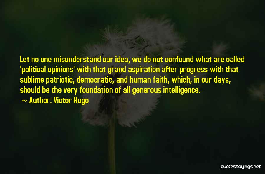 Miserables Hugo Quotes By Victor Hugo